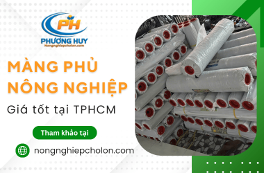 Phương Huy - Cung cấp màng phủ nông nghiệp giá tốt tại TP.HCM